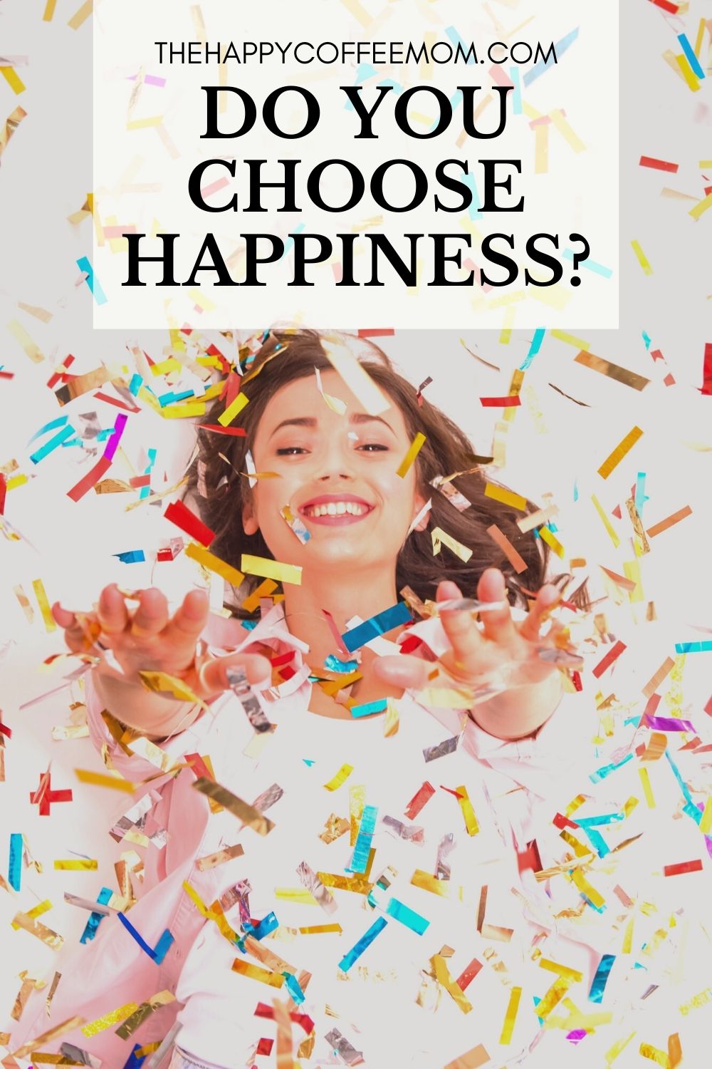 Do You Choose Happiness?