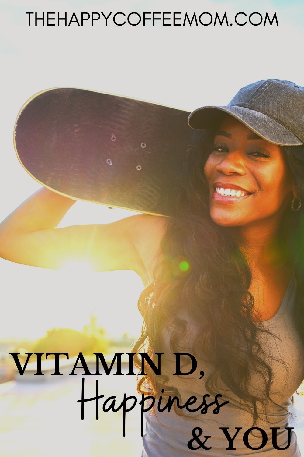 Vitamin D Happiness and You