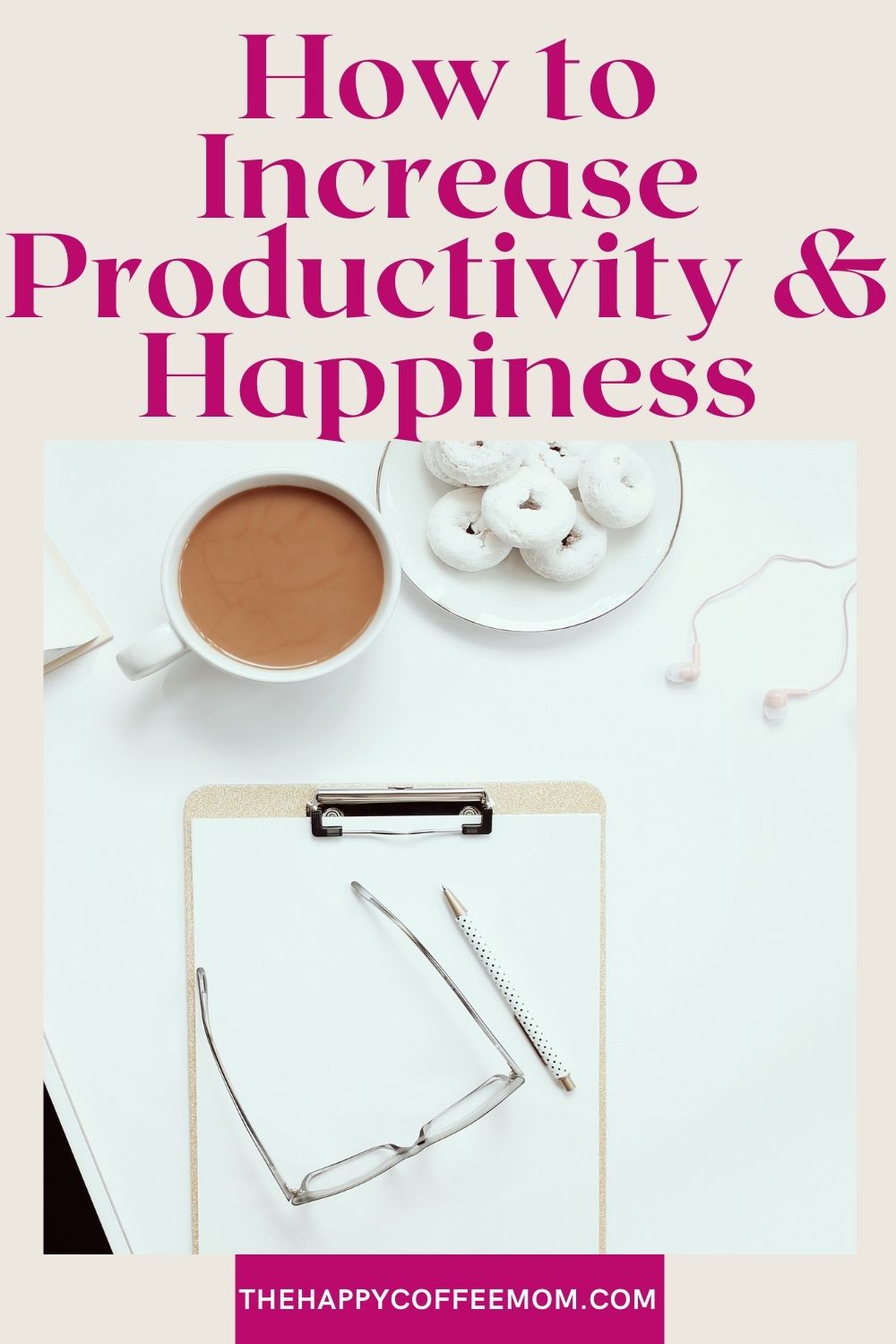 How to Increase Productivity and Happiness