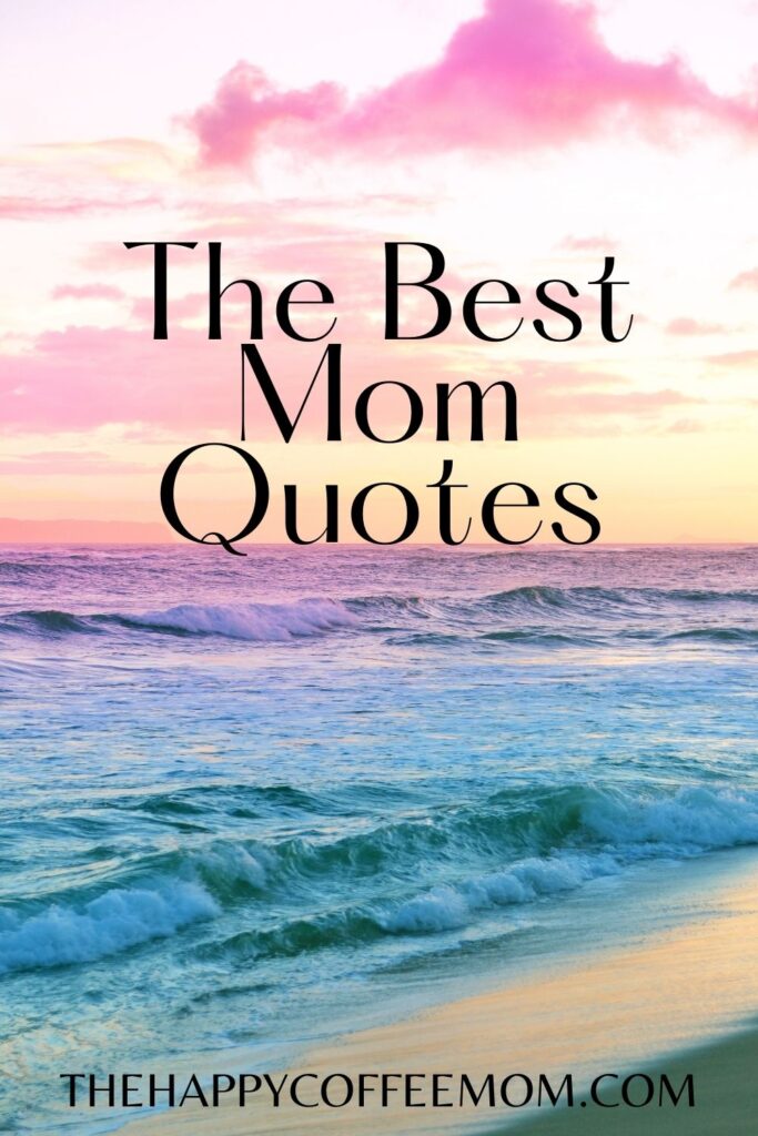 Happy Mom Quotes