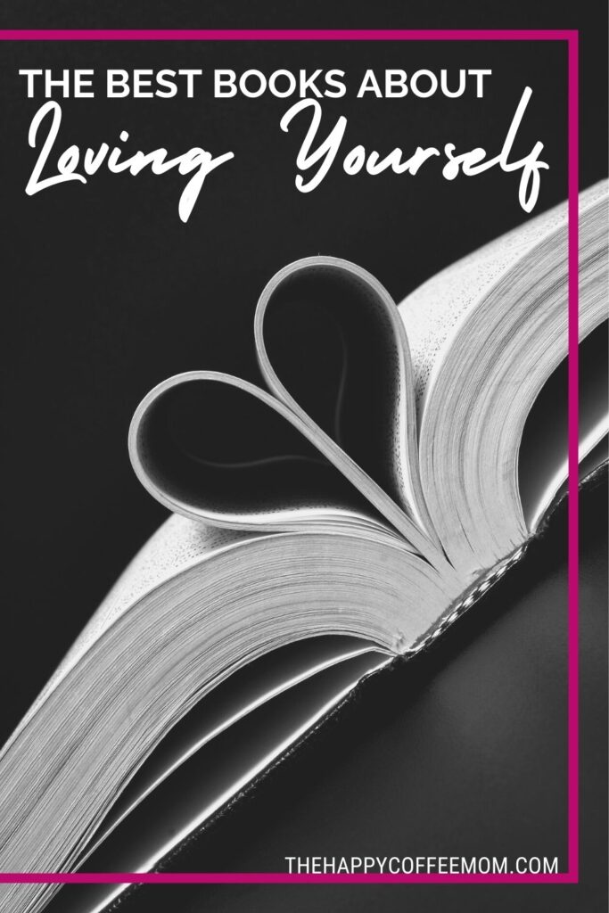 The Best Books on Loving Yourself